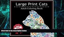 Big Deals  Large Print Cats: A Simple Adult Coloring Book with Over 35 Large and Easy Prints  Best