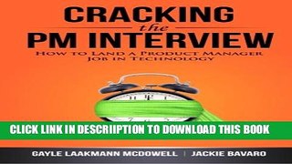 [PDF] Cracking the PM Interview: How to Land a Product Manager Job in Technology Full Online