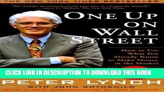 [PDF] One Up On Wall Street: How To Use What You Already Know To Make Money In The Market Full