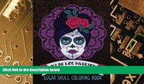 Big Deals  Dia De Los Muertos: Sugar Skull Coloring Book: Unique Gifts For Women   Unique Gifts