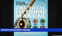 GET PDF  The Total Fly Fishing Manual: 307 Essential Skills and Tips FULL ONLINE
