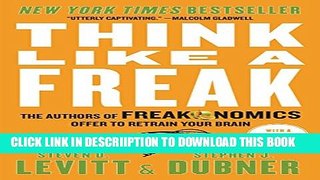 [PDF] Think Like a Freak: The Authors of Freakonomics Offer to Retrain Your Brain Popular Colection