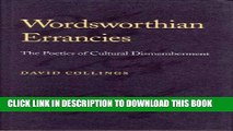 [PDF] Wordsworthian Errancies: The Poetics of Cultural Dismemberment Popular Online