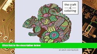 Big Deals  The Craft of Coloring: 32 Animals and Nature Designs: An Adult Coloring Book (Relaxing