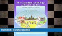 READ THE NEW BOOK The Canadian Anthology of Social Studies: Issues and Strategies for Teachers