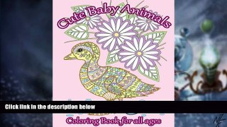 Big Deals  Cute Baby Animals Coloring Book: Relaxing Coloring Book for All Ages (Adult Coloring