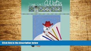 READ FREE FULL  Maggie Ross Dogs WESTIE Coloring Book: Wonderful Dog Art for You to Color (Maggie