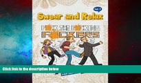 Must Have  F*ck the F*cking F*ckers (Sweary Coloring Book for Adults): Swear Word Coloring Book