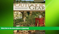 READ  Building Outdoor Gear, Revised 2nd Edition: Easy-to-Make Projects for Camping, Fishing,