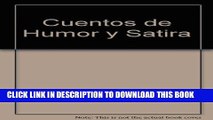 [PDF] Cuentos De Humor Y Satira / Stories of Humor and Satire (Spanish Edition) Full Colection
