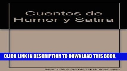 [PDF] Cuentos De Humor Y Satira / Stories of Humor and Satire (Spanish Edition) Full Colection