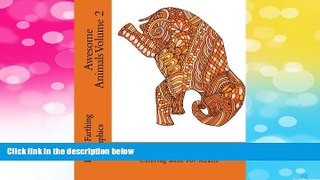 READ FREE FULL  Awesome Animals Volume 2: A Stress Management Coloring Book For Adults  READ