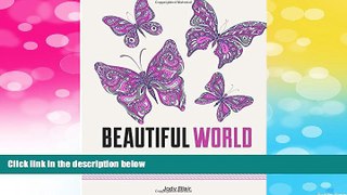 READ FREE FULL  Beautiful World: 80 Amazing Butterfly and Animal Designs for Relaxation (animal