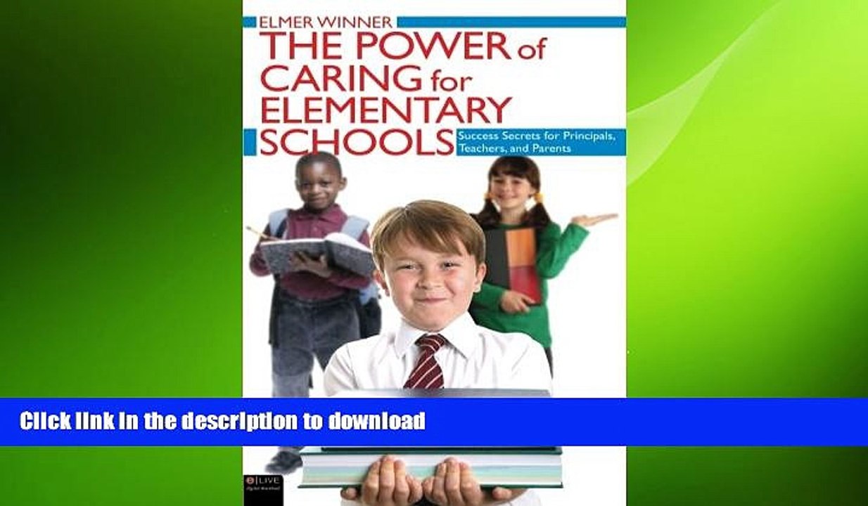 DOWNLOAD The Power of Caring For Elementary Schools FREE BOOK ONLINE