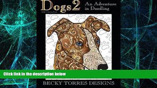 Big Deals  Dogs 2: An Adventure in Doodling  Free Full Read Best Seller