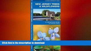 READ BOOK  New Jersey Trees   Wildflowers: A Folding Pocket Guide to Familiar Species (Pocket