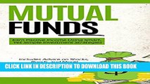 [PDF] Mutual Funds: Earn Passive Income Using Smart, Yet Simple Investment Strategies (FREE Fund
