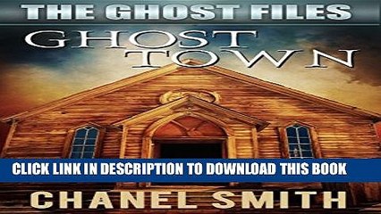 [New] Ghost Town (The Ghost Files Book 6) Exclusive Online