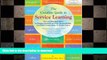 FAVORIT BOOK The Complete Guide to Service Learning: Proven, Practical Ways to Engage Students in
