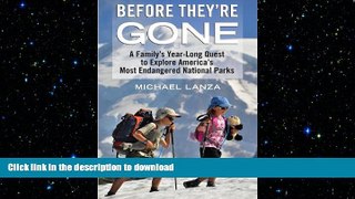 FAVORITE BOOK  Before They re Gone: A Family s Year-Long Quest to Explore America s Most