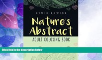 Big Deals  Nature s Abstract: Adult Coloring Book  Free Full Read Most Wanted