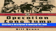 [PDF] Operation Long Jump: Stalin, Roosevelt, Churchill, and the Greatest Assassination Plot in