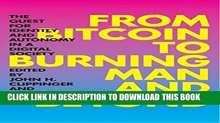 [PDF] From Bitcoin to Burning Man and Beyond: The Quest for Identity and Autonomy in a Digital