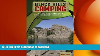 READ  Black Hills Camping - Your Guide to Public Campgrounds in Western South Dakota and