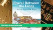 Big Deals  Travel Between the Lines Adult Coloring Book: Inspirational Coloring for Globetrotters
