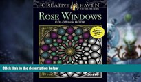 Big Deals  Creative Haven Rose Windows Coloring Book: Create Illuminated Stained Glass Special