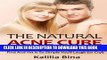 [PDF] Natural Acne Cure: The No BS Natural Cure for Acne That Took Decades to Find and Yet So