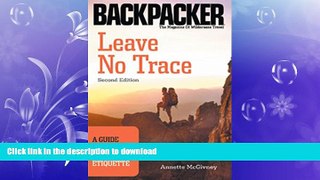 GET PDF  Leave No Trace: A Guide to the New Wilderness Etiquette (Backpacker) (Backpacker