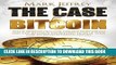 [PDF] The Case For Bitcoin: Why JP Morgan CEO Jamie Dimon Is Dead Wrong - And Why Bitcoin Is The