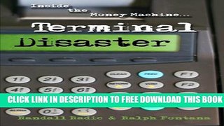 [PDF] Terminal Disaster: Inside the Money Machine Popular Colection
