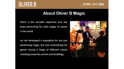 Oliver B Magic: A Perfect Magician of a Private Party In London