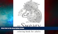 READ FREE FULL  Adult Coloring Books: Swear Words Coloring Book with Sweary Animals, Cats, Dogs