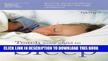 [PDF] Teach Your Child to Sleep: Solving Sleep Problems from Newborn Through Childhood (Hamlyn