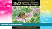 READ FREE FULL  Adult Coloring Book: 30 Spring Blooms Coloring Pages, Coloring Books For Adults