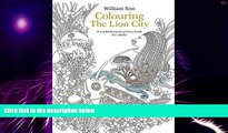 Big Deals  Colouring the Lion City: A Sophisticated Activity Book for Adults  Free Full Read Best