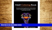 READ FREE FULL  Adult Coloring Book: Creative Coloring Book for Adults With Stress Relieving Bird