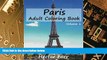 Big Deals  Paris : Adult Coloring Book Vol.1: City Sketch Coloring Book (Wonderful Cities In