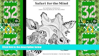 Big Deals  Safari For the Mind: A Meditative and Uplifting Coloring Book for the Busy Mind  Free
