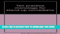 [PDF] Ten practice monologs for stand-up comedians Popular Colection