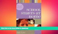 READ PDF School Starts at Home: Simple Ways to Make Learning Fun (School Savvy Kids) READ PDF FILE