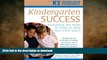 READ THE NEW BOOK Kindergarten Success: Everything You Need to Know to Help Your Child Learn READ