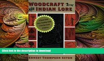 EBOOK ONLINE  Woodcraft and Indian Lore: A Classic Guide from a Founding Father of the Boy Scouts