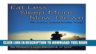 [PDF] Eat Less, Sleep More, and Slow Down Popular Online