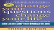 [PDF] Change Your Questions, Change Your Life: 12 Powerful Tools for Leadership, Coaching, and