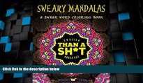 Big Deals  A Swear Word Coloring Book Midnight Edition: Sweary Mandalas: A Unique Black Background