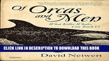 [PDF] Of Orcas and Men: What Killer Whales Can Teach Us Popular Online